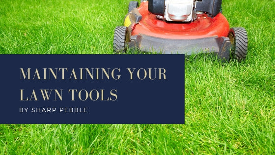 Maintaining Your Lawn Tools