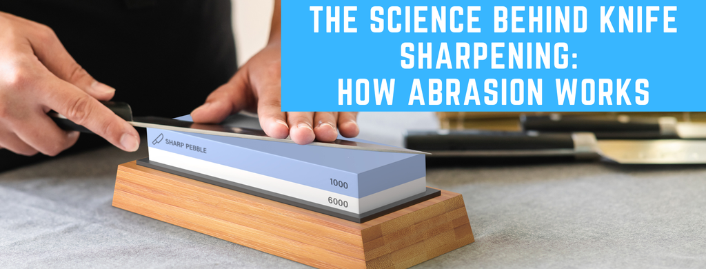 Why Razor Sharpening Pyramids Work Sharp Pebble The Science Behind Knife Sharpening: How Abrasion Works