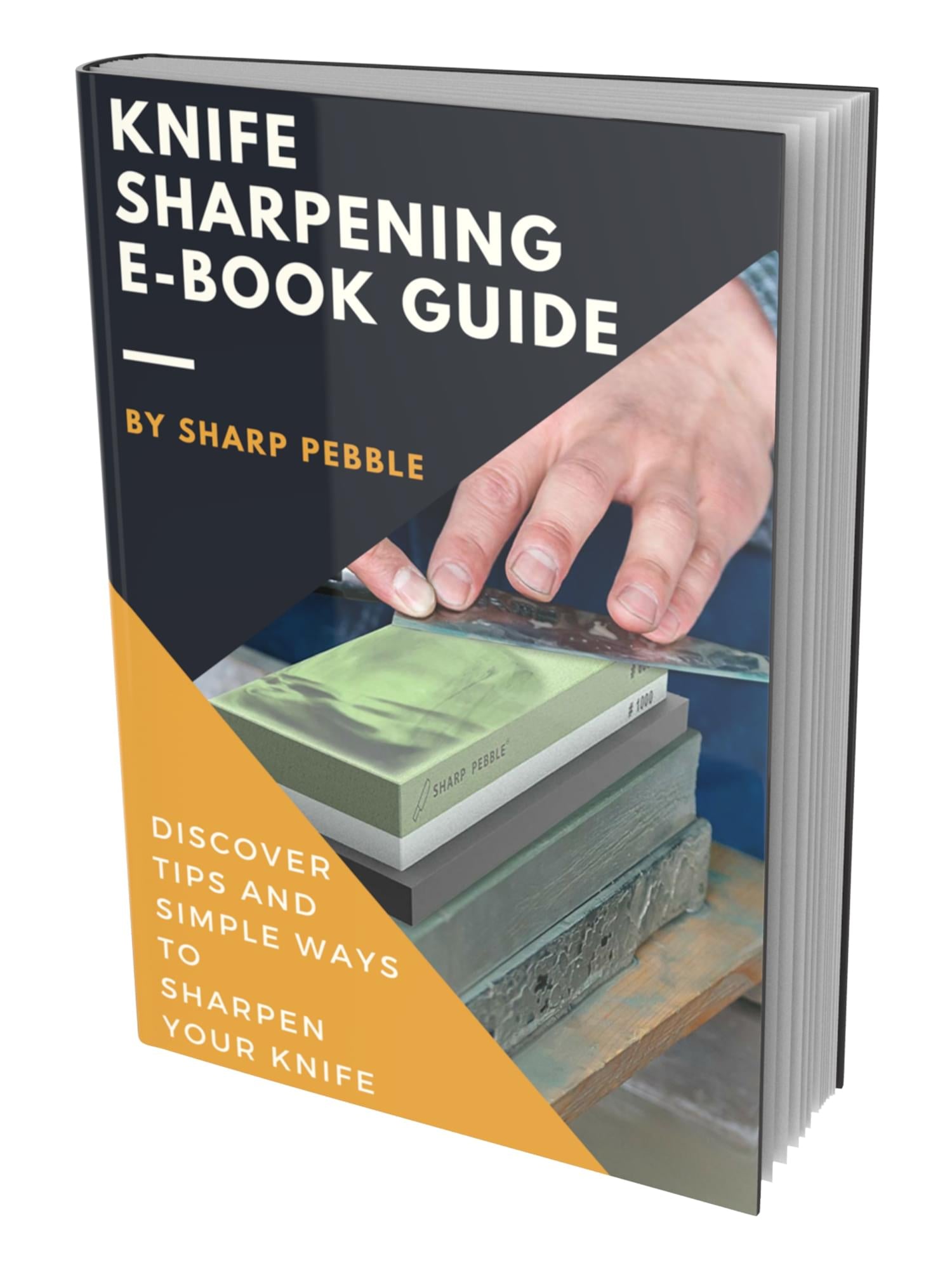 Sharp Pebble Whetstone Knife Sharpening eBook - A Illustrative Guide